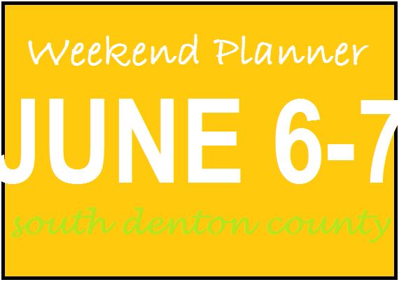 Weekend planner: June 6-7